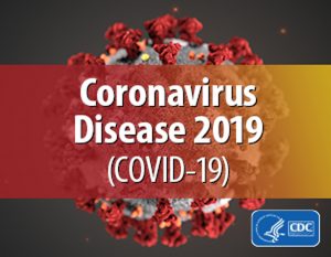 Coronavirus Disease 2019 (COVID-19) CDC