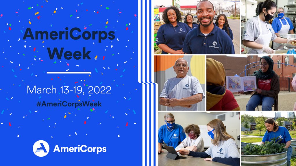 AmeriCorps Week | March 13-19, 2022 #AmeriCorpsWeek